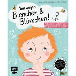 Von wegen Bienchen und Blümchen!