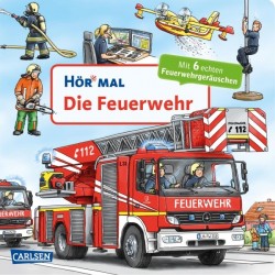 Hör mal: Die Feuerwehr (Soundbuch)