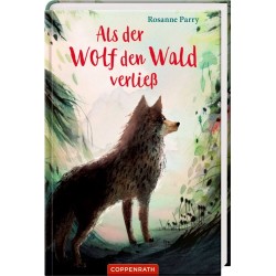 Coppenrath Verlag   Als der Wolf den Wald verließ