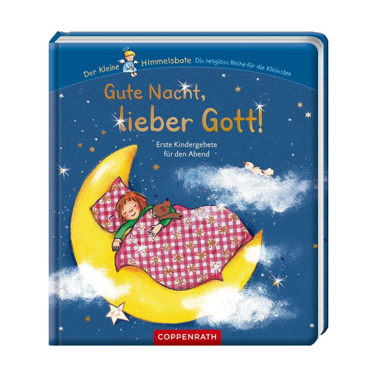 Gute Nacht, lieber Gott!   Erste Kindergebete  Himmelsbote