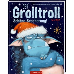 Coppenrath Verlag   Der GrollTroll   Der Grolltroll   Schöne Bescherung!, Bd.4