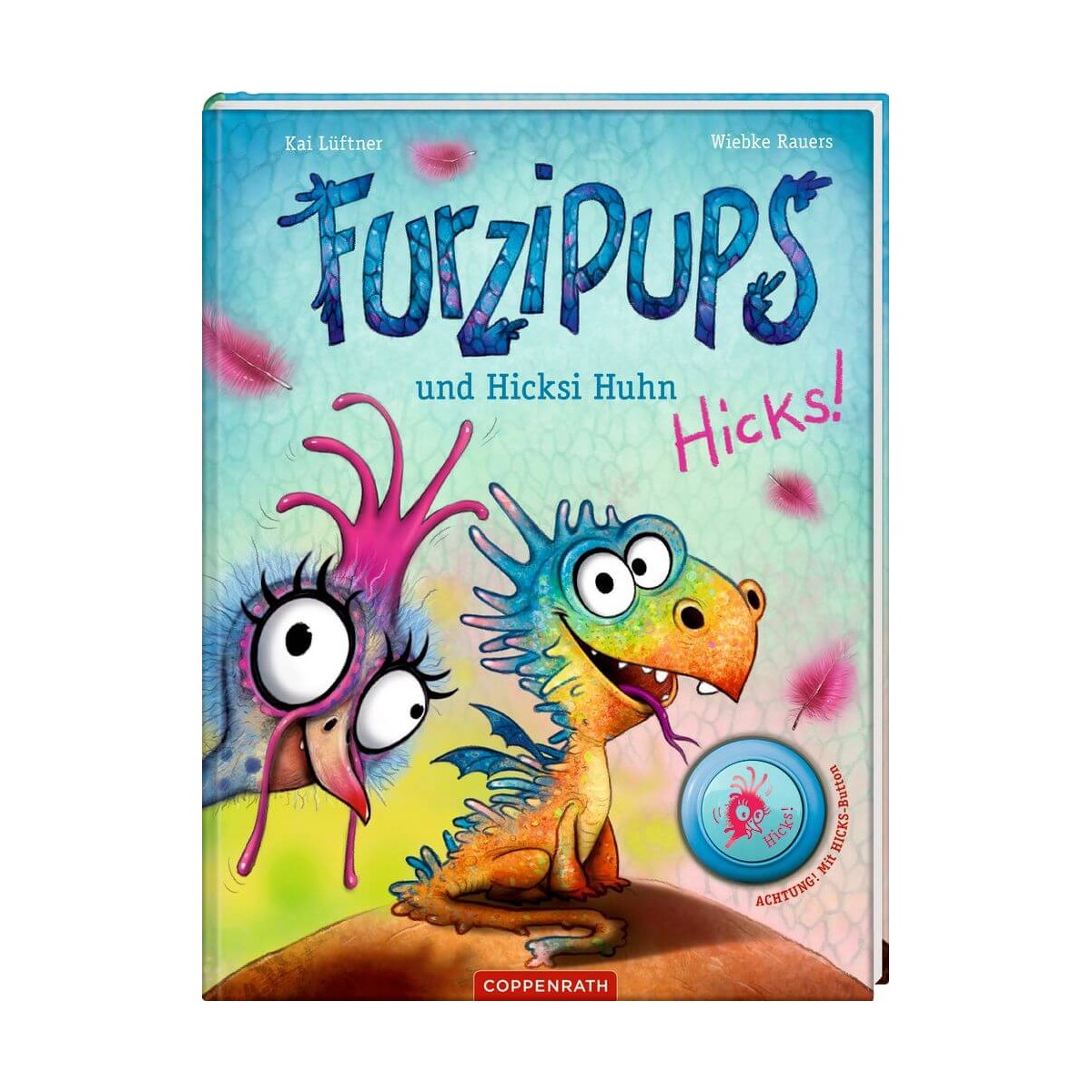 Furzipups (Bd.2) und Hicksi Huhn