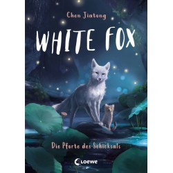 White Fox (Band 4) Pforte des Schicksal