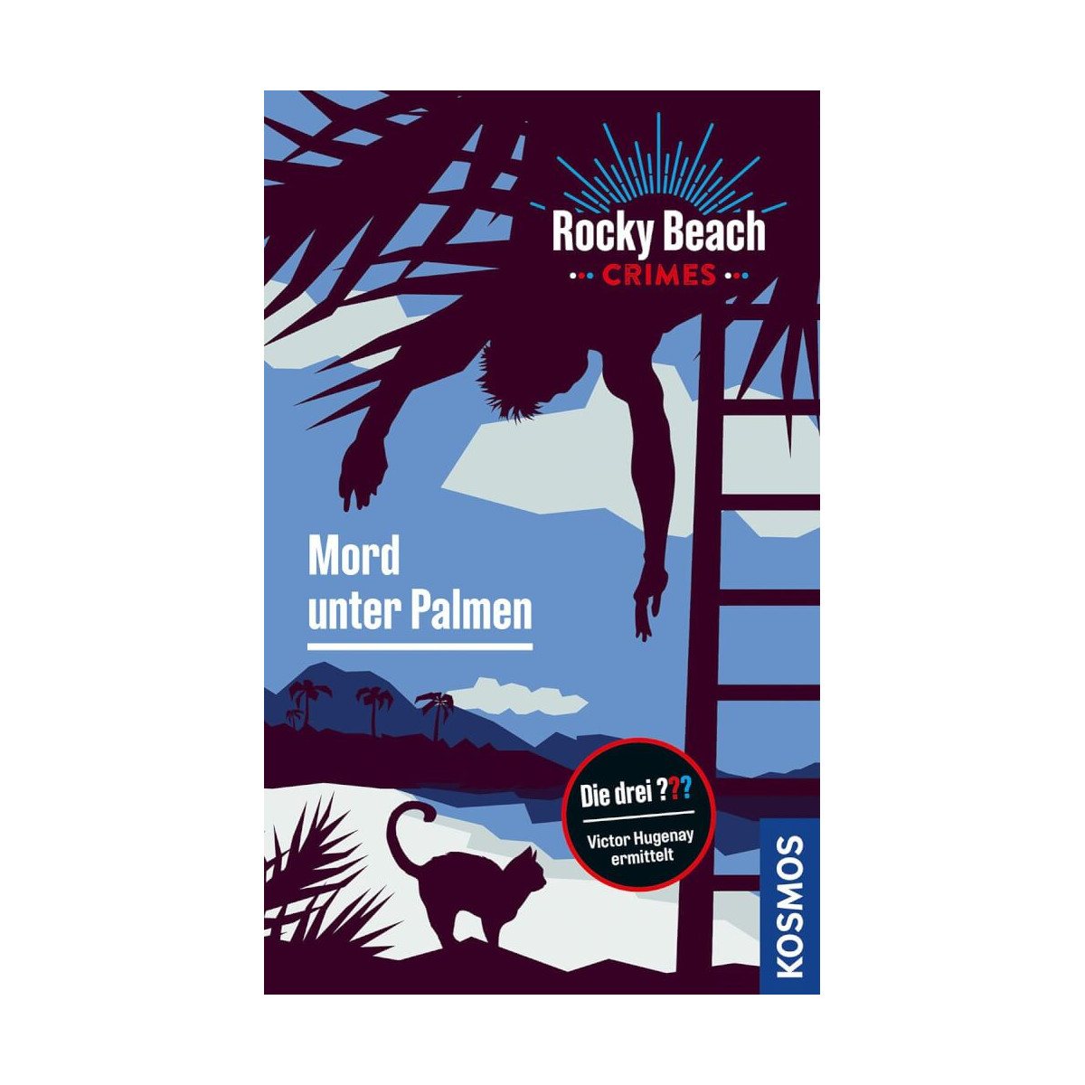 Die drei ??? Rocky Beach Crimes: Mord unter Palmen