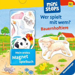 ministeps: Mein erstes Magnetbuch: Wer spielt mit wem? Bauernhoftiere