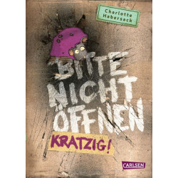 Bitte nicht öffnen 8 - Kratzig!