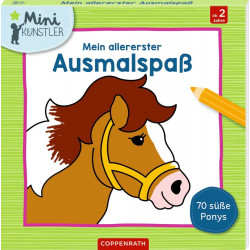 Mein allererster Ausmalspaß: 70 süße Ponys (Mini Künstler)