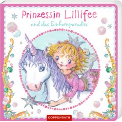Prinzessin Lillifee und das Einhornparadies (Pappbilderbuch)