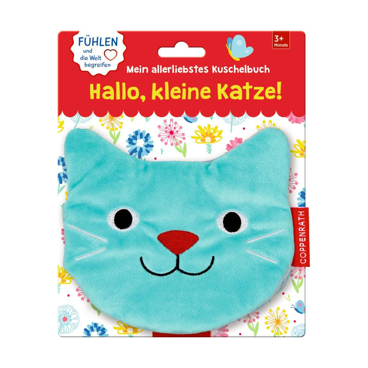 Mein allerlieb. Kuschelbuch: Hallo, kleine Katze! (Fühlen & begreifen)