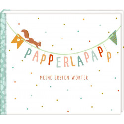 Papperlapapp - Meine ersten Wörter