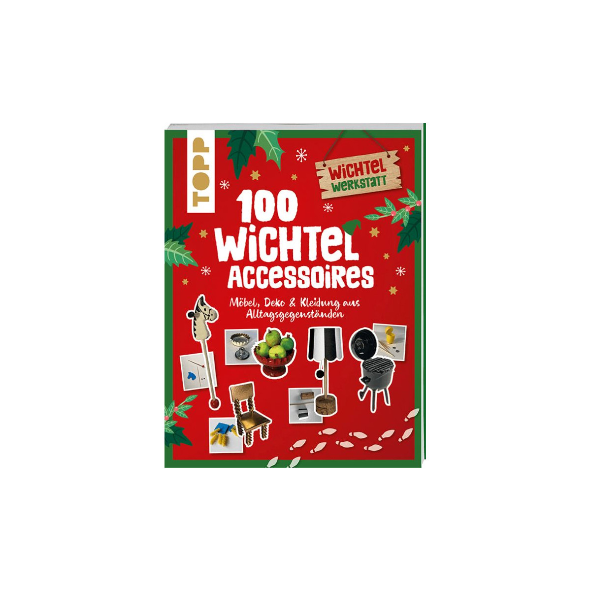 Rotes Buchcover „100 Wichtel Accessoires“ mit illustrierten, festlichen Bastelideen und Dekorationen.