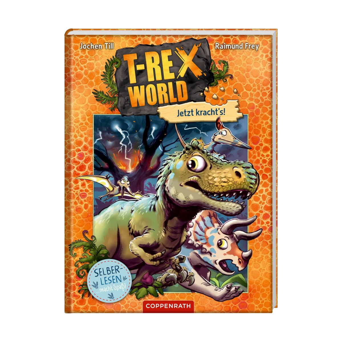 T Rex World (Leseanfänger Bd.3)   Jetzt kracht s!