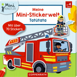 Meine Mini Stickerwelt: Tatütata (Mini Künstler)