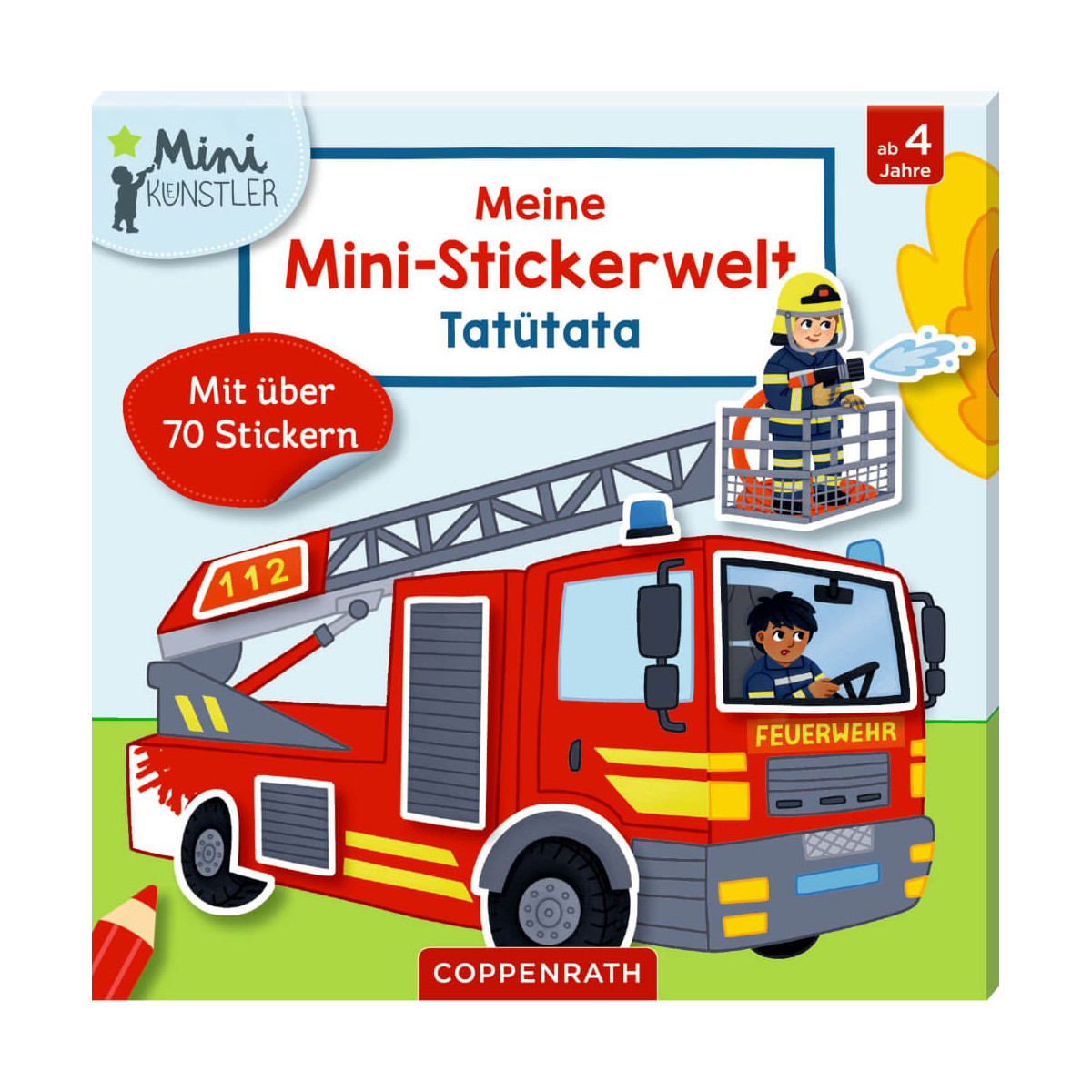 Meine Mini Stickerwelt: Tatütata (Mini Künstler)