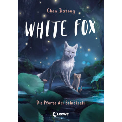 White Fox (Band 4) Pforte des Schicksal