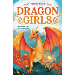 Dragon Girls – Azmina, der Golddrache