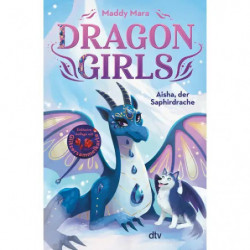 Dragon Girls – Aisha, der Saphirdrache